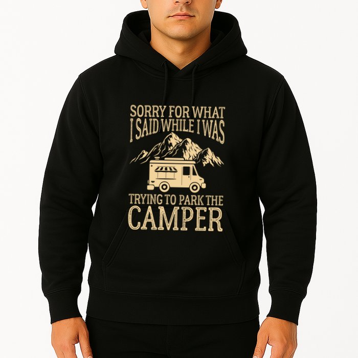 RV Camping Retro I Said While I Was Trying To Park The Camper Hoodie