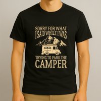 RV Camping Retro I Said While I Was Trying To Park The Camper T-Shirt