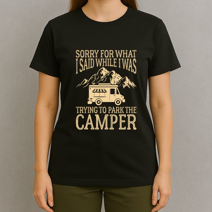 RV Camping Retro I Said While I Was Trying To Park The Camper T-Shirt