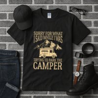 RV Camping Retro I Said While I Was Trying To Park The Camper Tall T-Shirt