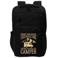 RV Camping Retro I Said While I Was Trying To Park The Camper Impact Tech Backpack