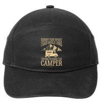RV Camping Retro I Said While I Was Trying To Park The Camper 7-Panel Snapback Hat