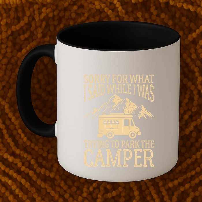 RV Camping Retro I Said While I Was Trying To Park The Camper Mug