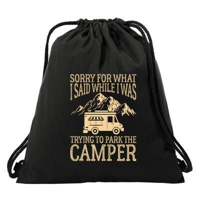 RV Camping Retro I Said While I Was Trying To Park The Camper Drawstring Bag