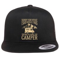 RV Camping Retro I Said While I Was Trying To Park The Camper Flatbill Hat