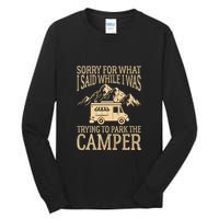 RV Camping Retro I Said While I Was Trying To Park The Camper Tall Long Sleeve T-Shirt