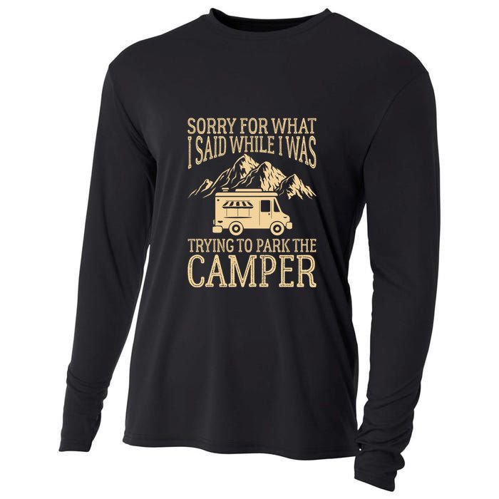 RV Camping Retro I Said While I Was Trying To Park The Camper Cooling Performance Long Sleeve Crew