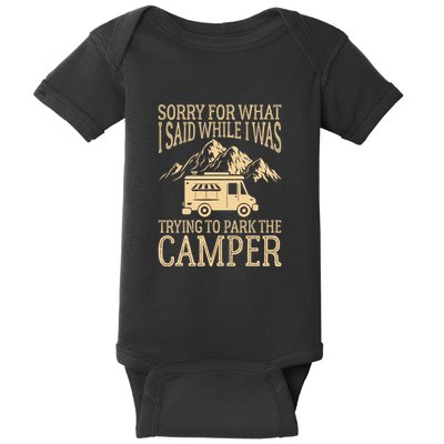 RV Camping Retro I Said While I Was Trying To Park The Camper Baby Bodysuit