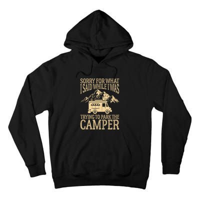 RV Camping Retro I Said While I Was Trying To Park The Camper Tall Hoodie