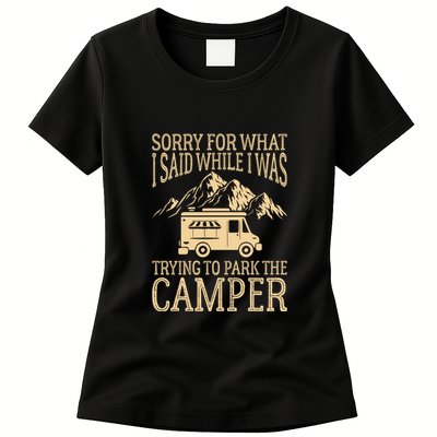 RV Camping Retro I Said While I Was Trying To Park The Camper Womens T-Shirt