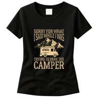 RV Camping Retro I Said While I Was Trying To Park The Camper Womens T-Shirt
