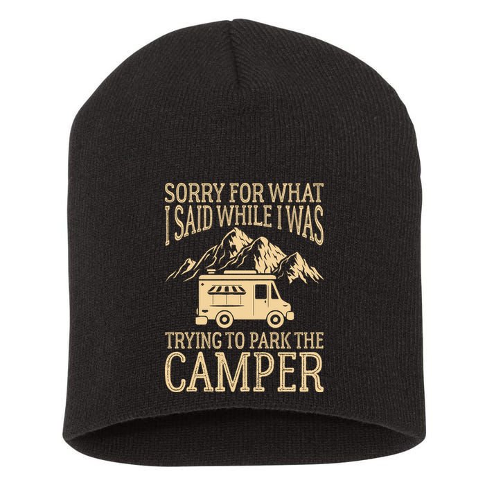 RV Camping Retro I Said While I Was Trying To Park The Camper Short Acrylic Beanie