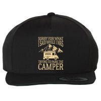 RV Camping Retro I Said While I Was Trying To Park The Camper Wool Snapback Cap