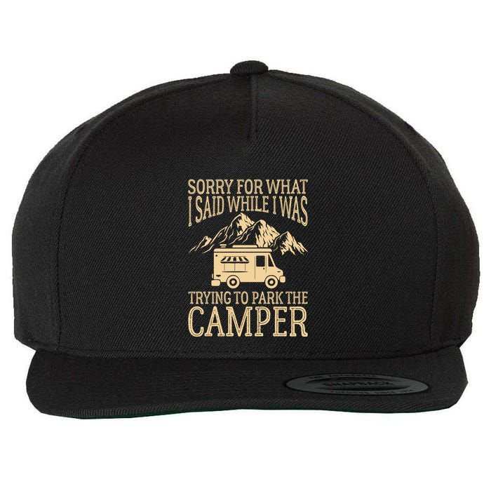 RV Camping Retro I Said While I Was Trying To Park The Camper Wool Snapback Cap