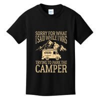 RV Camping Retro I Said While I Was Trying To Park The Camper Kids T-Shirt