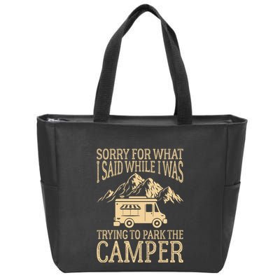 RV Camping Retro I Said While I Was Trying To Park The Camper Zip Tote Bag