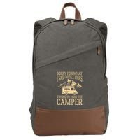 RV Camping Retro I Said While I Was Trying To Park The Camper Cotton Canvas Backpack