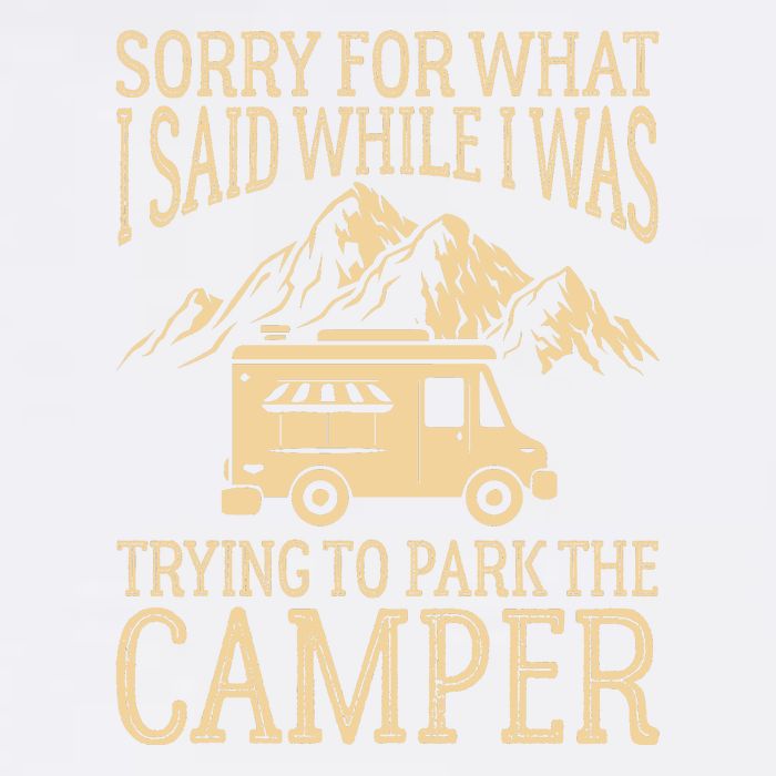 RV Camping Retro I Said While I Was Trying To Park The Camper Garment-Dyed Sweatshirt