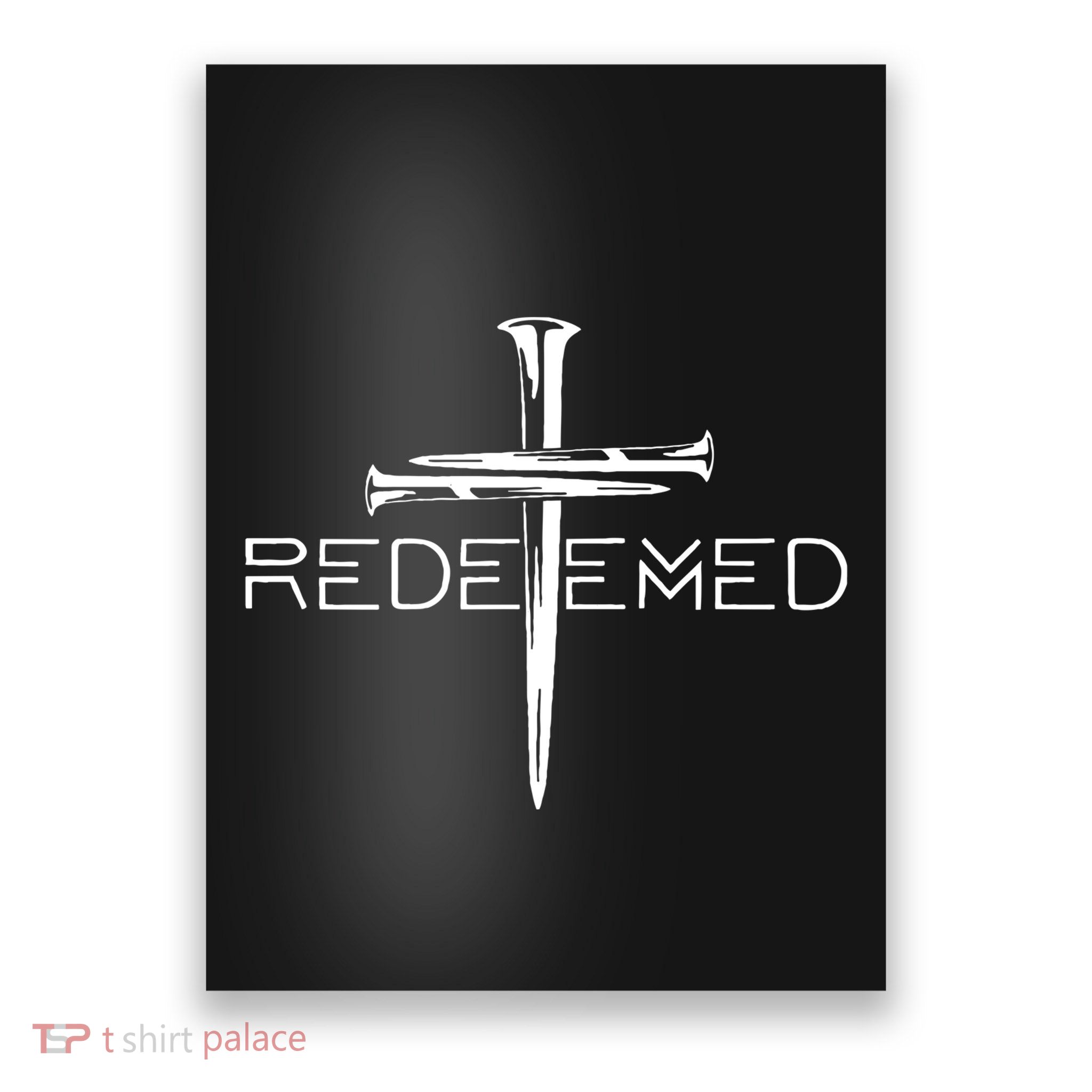 Redeemed Collection Redeemed By The Blood Of Jesus Ephesians 1:7 Front And Back Poster