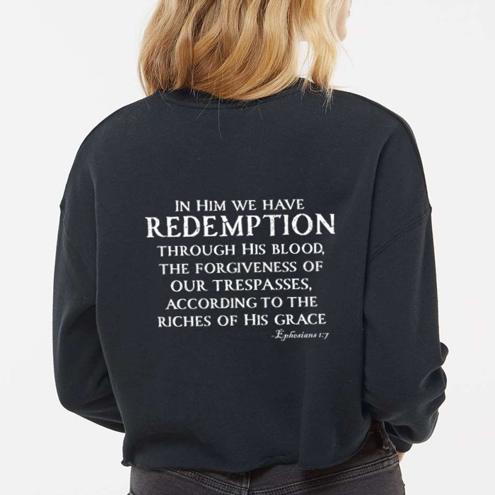 Redeemed Collection Redeemed By The Blood Of Jesus Ephesians 1:7 Front And Back Cropped Pullover Crew