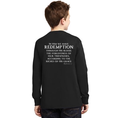 Redeemed Collection Redeemed By The Blood Of Jesus Ephesians 1:7 Front And Back Kids Long Sleeve Shirt