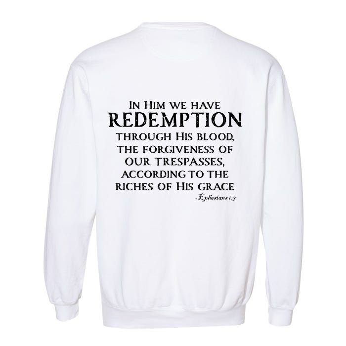 Redeemed Collection Redeemed By The Blood Of Jesus Ephesians 1:7 Front And Back Garment-Dyed Sweatshirt