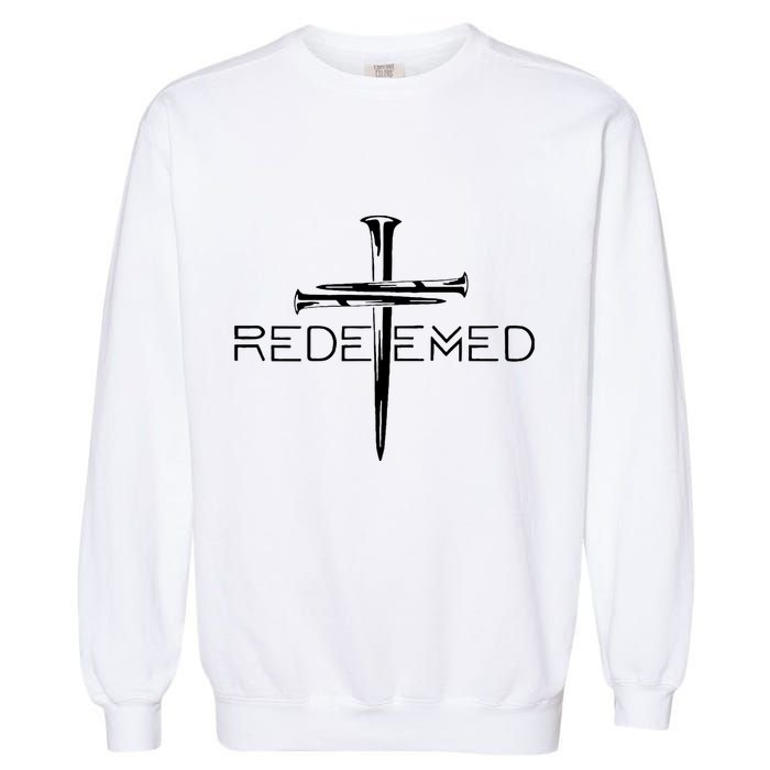 Redeemed Collection Redeemed By The Blood Of Jesus Ephesians 1:7 Front And Back Garment-Dyed Sweatshirt