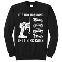 Rc Car Racing Racer Humor ItS Not Hoarding If ItS Rc Cars Sweatshirt