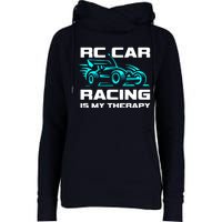 Rc Car Racing Is My Therapy Womens Funnel Neck Pullover Hood