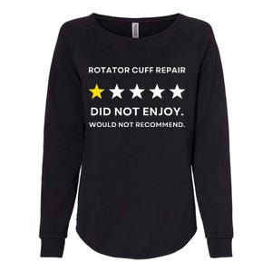 Rotator Cuff Repair Would Not Recommend Get Well Recovery Womens California Wash Sweatshirt