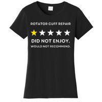 Rotator Cuff Repair Would Not Recommend Get Well Recovery Women's T-Shirt