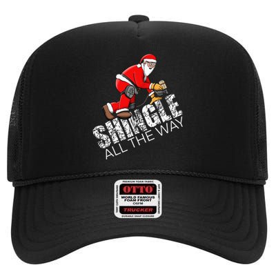 Roofing Christmas Shingle All the Way Quote Roofer Gift Idea High Crown Mesh Back Trucker Hat