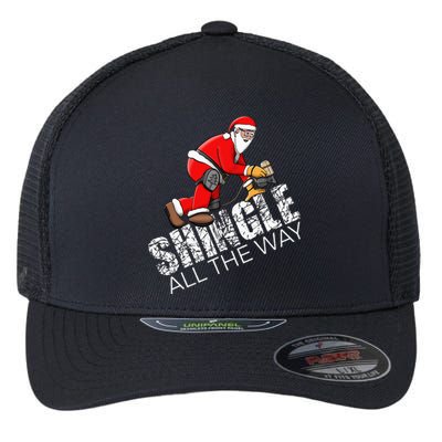 Roofing Christmas Shingle All the Way Quote Roofer Gift Idea Flexfit Unipanel Trucker Cap