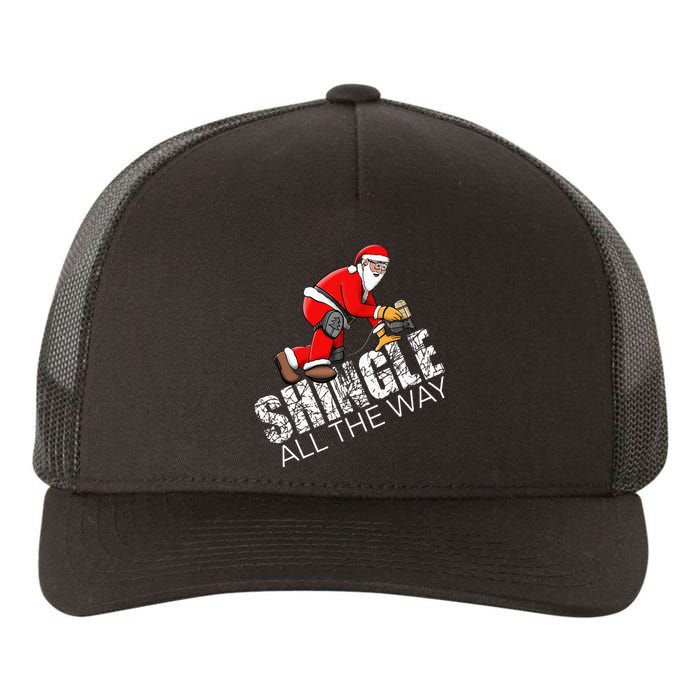 Roofing Christmas Shingle All the Way Quote Roofer Gift Idea Yupoong Adult 5-Panel Trucker Hat