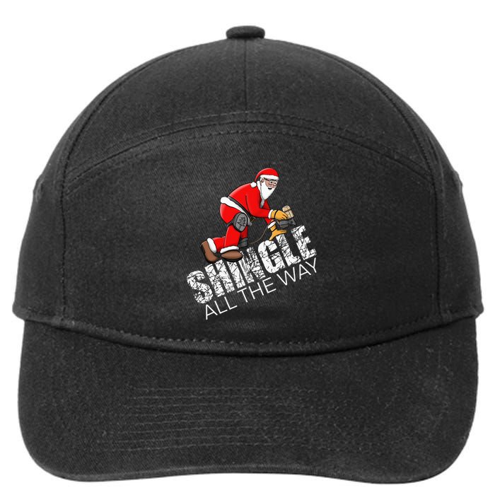 Roofing Christmas Shingle All the Way Quote Roofer Gift Idea 7-Panel Snapback Hat