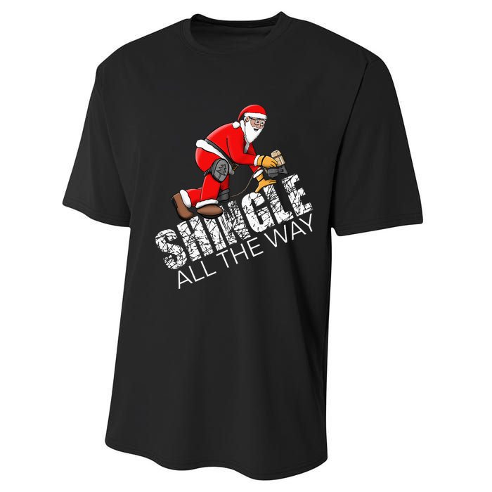 Roofing Christmas Shingle All the Way Quote Roofer Gift Idea Performance Sprint T-Shirt