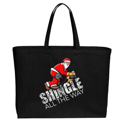 Roofing Christmas Shingle All the Way Quote Roofer Gift Idea Cotton Canvas Jumbo Tote