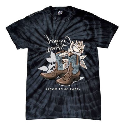 Reverse Cowgirl Spirit Born To Be Free Boots Tie-Dye T-Shirt