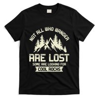 Rock Collector Some Are Looking For Cool Rocks Geologist T-Shirt