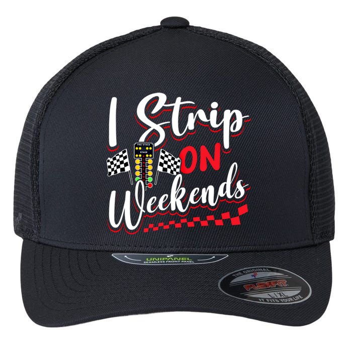 Race Car Street Racer Vintage I Strip On Weekends Gift Flexfit Unipanel Trucker Cap