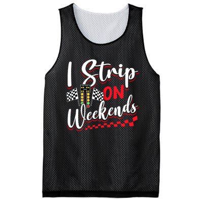 Race Car Street Racer Vintage I Strip On Weekends Gift Mesh Reversible Basketball Jersey Tank