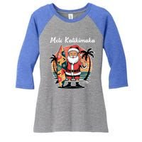 Retro Christmas Surf Mele Kalikimaka Santa Shaka Hawaii Cute Gift Women's Tri-Blend 3/4-Sleeve Raglan Shirt