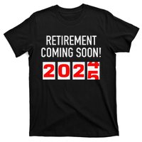 Retirement Coming Soon 2025 Soon To Be Retired Countdown Gift T-Shirt