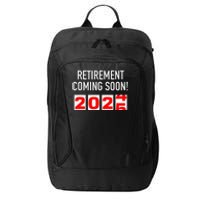 Retirement Coming Soon 2025 Soon To Be Retired Countdown Gift City Backpack