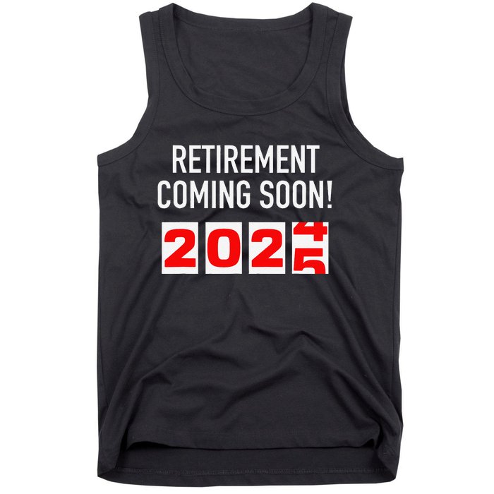 Retirement Coming Soon 2025 Soon To Be Retired Countdown Gift Tank Top