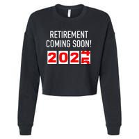 Retirement Coming Soon 2025 Soon To Be Retired Countdown Gift Cropped Pullover Crew