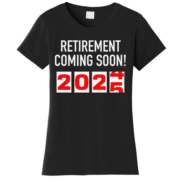 Retirement Coming Soon 2025 Soon To Be Retired Countdown Gift Women's T-Shirt