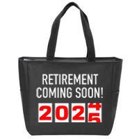 Retirement Coming Soon 2025 Soon To Be Retired Countdown Gift Zip Tote Bag