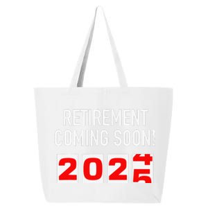 Retirement Coming Soon 2025 Soon To Be Retired Countdown Gift 25L Jumbo Tote