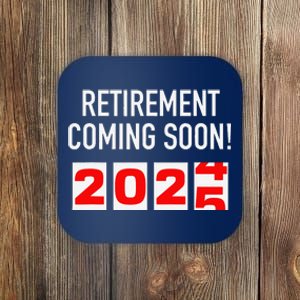 Retirement Coming Soon 2025 Soon To Be Retired Countdown Coaster